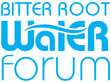 bitterroot water forum